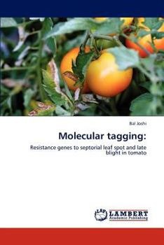 Molecular tagging:: Resistance genes to septorial leaf spot and late blight in tomato