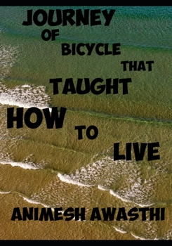 Paperback Journey of bicycle that taught how to live Book