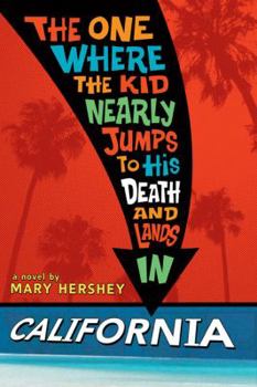 Hardcover The One Where the Kid Nearly Jumps to His Death and Lands in California Book