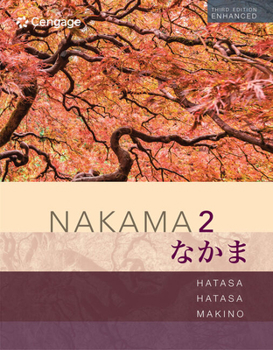 Paperback Nakama 2 Enhanced, Student Edition: Intermediate Japanese: Communication, Culture, Context Book