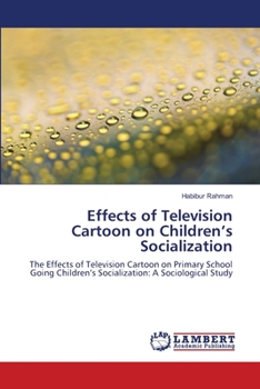 Paperback Effects of Television Cartoon on Children's Socialization Book
