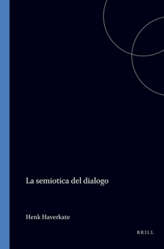 Paperback La Semiotica del Dialogo [Spanish] Book