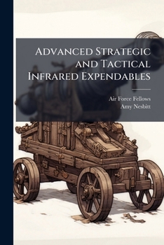Paperback Advanced Strategic and Tactical Infrared Expendables Book