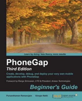 Paperback PhoneGap 3 Beginner's Guide - Third Edition Book