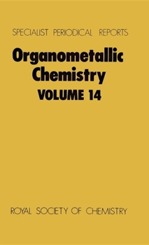 Hardcover Organometallic Chemistry: Volume 14 Book