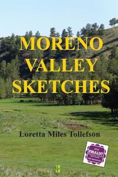 Moreno Valley Sketches: Micro-Fiction Set in Historic New Mexico's Scenic Moreno Valley