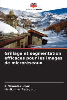 Paperback Grillage et segmentation efficaces pour les images de microréseaux [French] Book