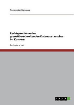 Paperback Rechtsprobleme des grenzüberschreitenden Datenaustausches im Konzern [German] Book