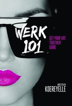 Paperback WERK101: Get-Your-Life-Together Guide Book