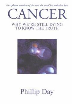 Paperback Cancer - Why We're Still Dying to Know the Truth Book