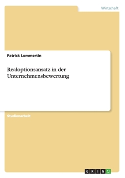 Paperback Realoptionsansatz in der Unternehmensbewertung [German] Book