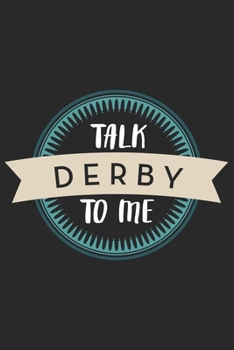 Paperback Talk Derby to me: Horse Derby Race Book