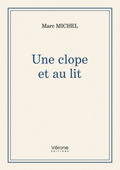 Paperback Une clope et au lit [French] Book