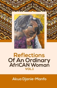 Paperback Reflections Of An Ordinary AfriCAN Woman VOL.1 Book