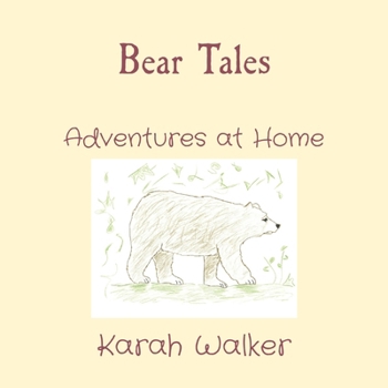 Paperback Bear Tales: Adventures at Home Book