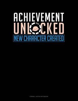 Paperback Achievement Unlocked New Character Created: Cornell Notes Notebook Book