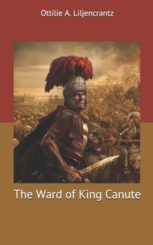 Paperback The Ward of King Canute Book