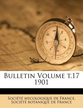 Paperback Bulletin Volume T.17 1901 [French] Book