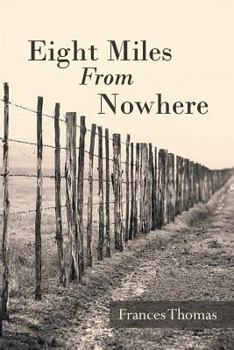 Paperback Eight Miles From Nowhere Book