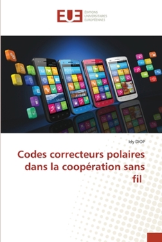 Paperback Codes correcteurs polaires dans la coopération sans fil [French] Book