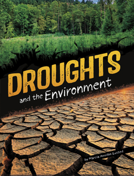 Droughts and the Environment (Disasters and the Environment)