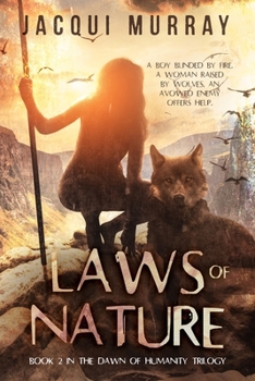 Laws of Nature - Book #2 of the Dawn of Humanity