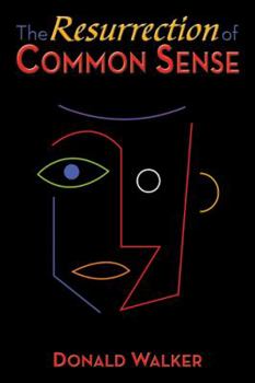 Paperback The Resurrection of Common Sense Book