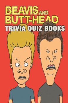 Paperback Beavis and Butthead Trivia Quiz Books Book