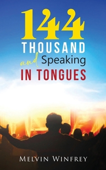 Hardcover 144 Thousand and Speaking In Tongues Book