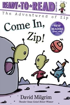 Paperback Come In, Zip!: Ready-To-Read Ready-To-Go! Book