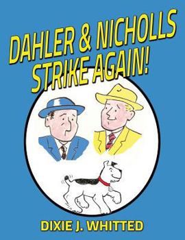 Paperback Dahler and Nicholls Strike Again! Book