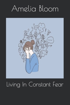 Paperback Living In Constant Fear Book