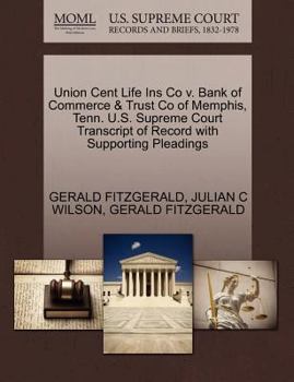 Paperback Union Cent Life Ins Co V. Bank of Commerce & Trust Co of Memphis, Tenn. U.S. Supreme Court Transcript of Record with Supporting Pleadings Book