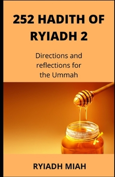 Paperback 252 Hadith of Ryiadh 2: Directions and Reflections for the Ummah Book