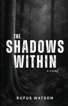 Paperback The Shadows Within: A Mind-Bending Tale of Madness and Monsters. Book