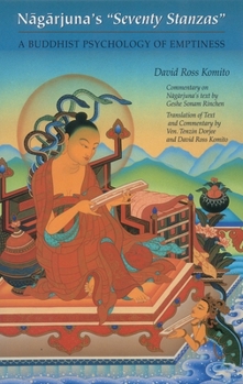 Paperback Nagarjuna's Seventy Stanzas: A Buddhist Psychology of Emptiness Book