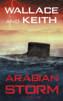 Paperback Arabian Storm: A Hunter Killer Novel Book