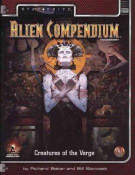 Alien Compendium: Creatures of the Verge (Alternity Sci-Fi Roleplaying, Star Drive Setting) - Book  of the Alternity RPG