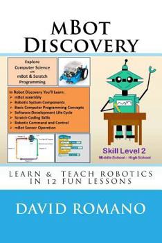 Paperback mBot Discovery: Learn & Teach Robotics In 12 Fun Lessons Book