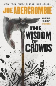 The Wisdom of Crowds - Book #10 of the First Law World