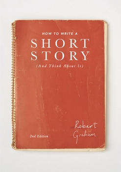 Paperback How to Write a Short Story (and Think about It) Book