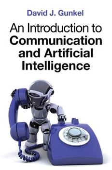 Paperback An Introduction to Communication and Artificial Intelligence Book