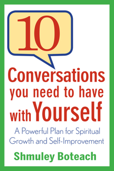 Hardcover 10 Conversations You Need to Have with Yourself: A Powerful Plan for Spiritual Growth and Self-Improvement Book