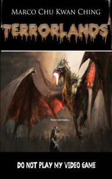 Paperback Do Not Play My Video Game: Terrorlands Book