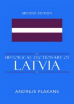 Hardcover Historical Dictionary of Latvia Book