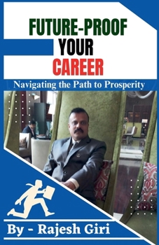 Paperback Future-Proof Your Career: Navigating the Path to Prosperity Book