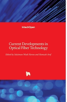 Hardcover Current Developments in Optical Fiber Technology Book