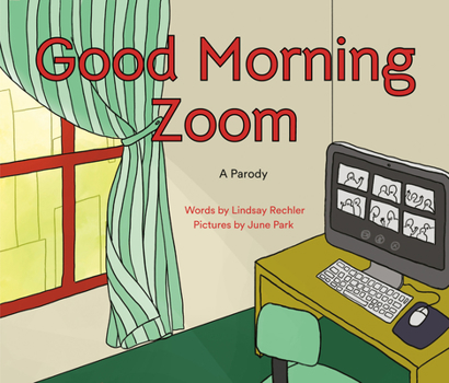 Hardcover Good Morning Zoom Book