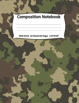 Paperback Composition Notebook: Wide Ruled, 60 Sheets/120 Pages, 7.44" x 9.69 Green Military Camouflage Book