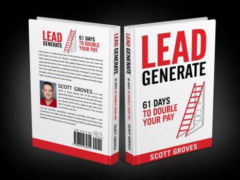 Paperback Lead Generate: 61 Days to Double Your Pay Book